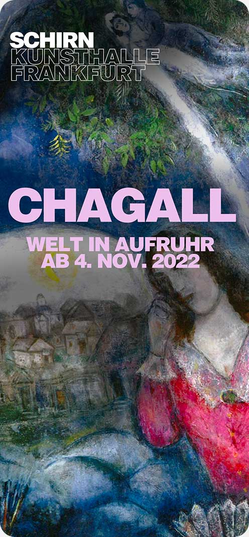 Plakat für die Chagall-Ausstellung in der Schirn Kunsthalle Frankfurt, ab dem 4. November 2022.